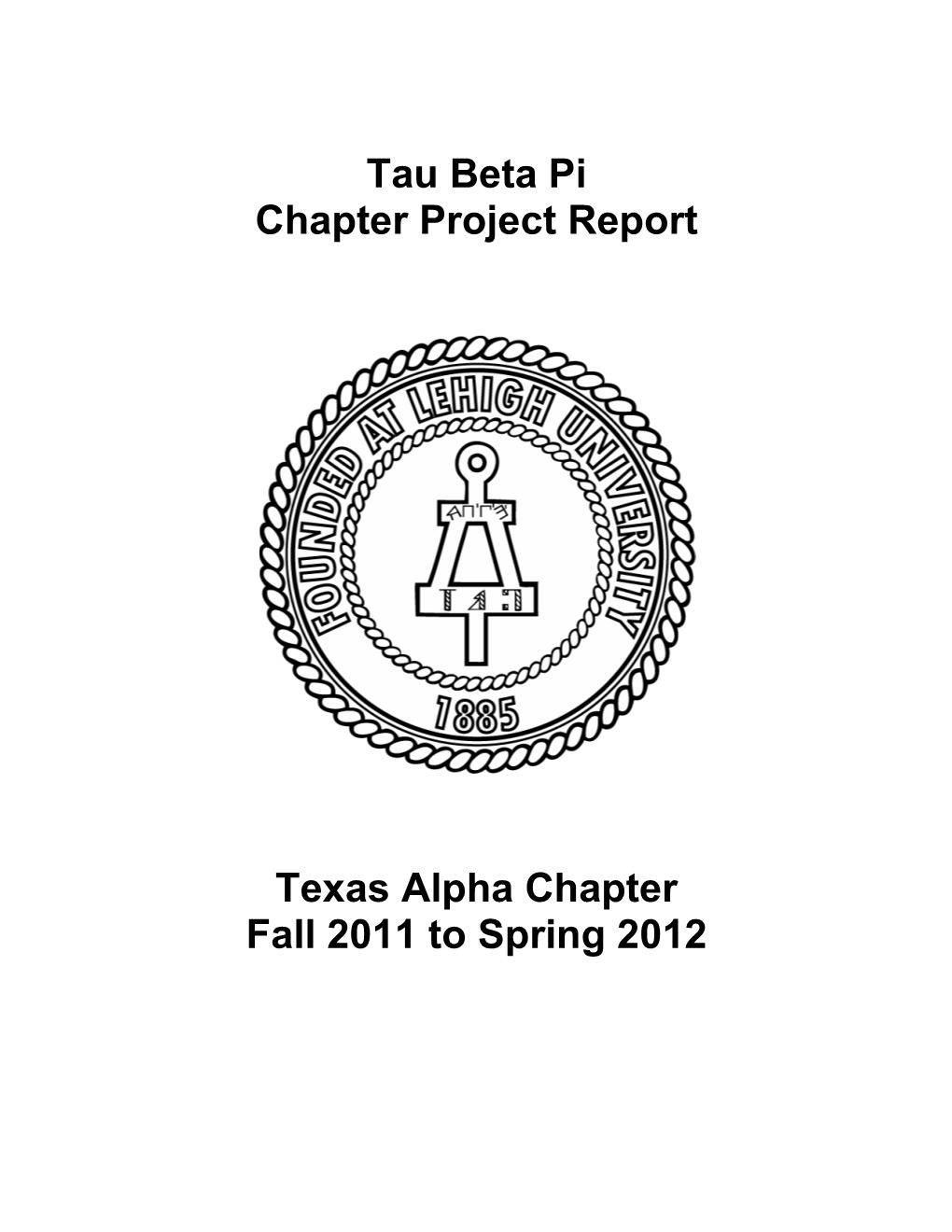 The Tau Beta Pi Association Chapter Project Report