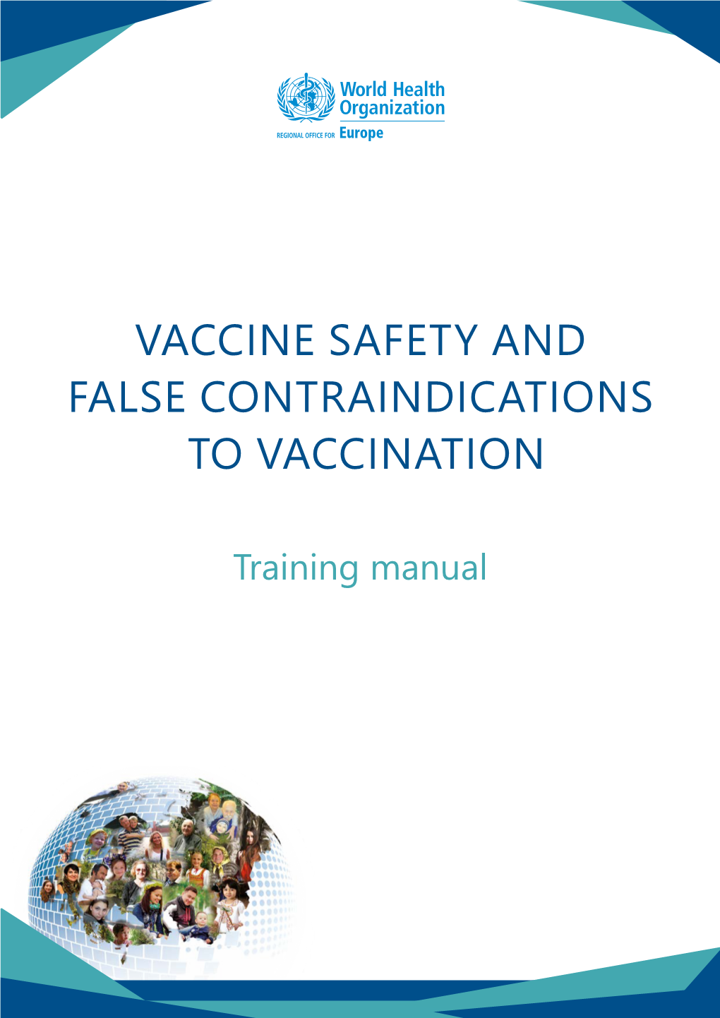 Vaccine Safety and False Contraindications to Vaccination