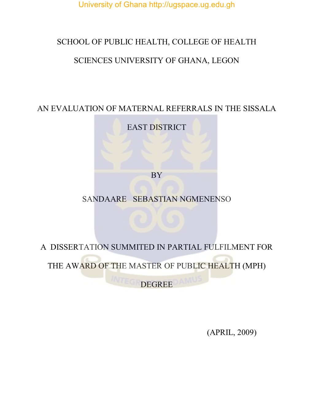 An Evaluation of Maternal Referrals in the Sissala East