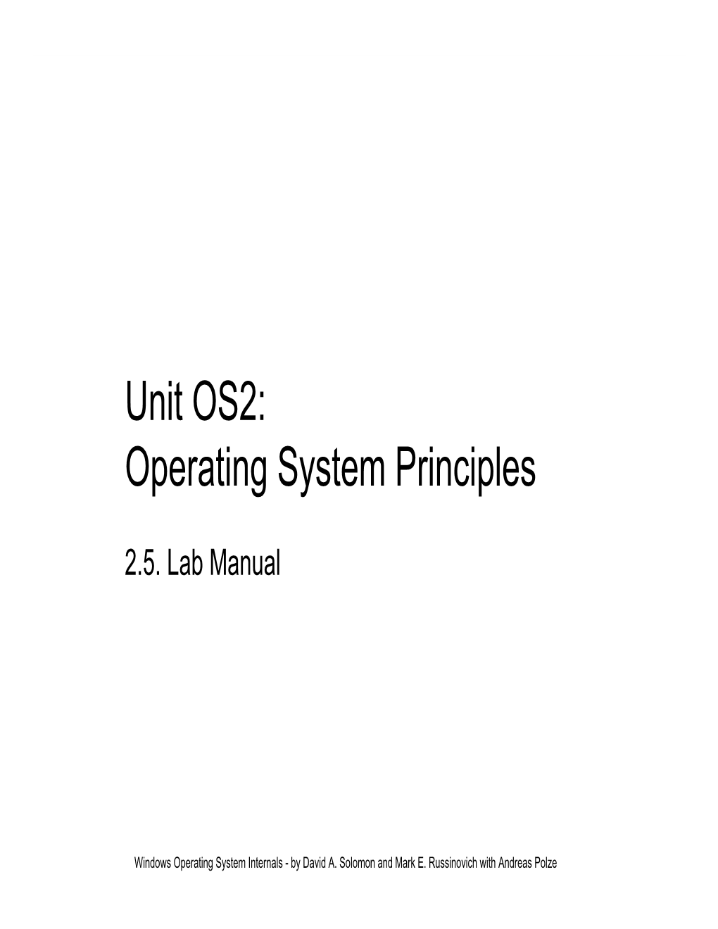 Unit OS2: Operating System Principles