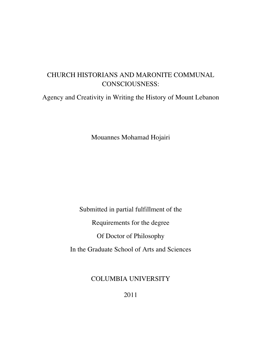 CHURCH HISTORIANS and MARONITE COMMUNAL CONSCIOUSNESS: Agency and Creativity in Writing the History of Mount Lebanon Mouannes M