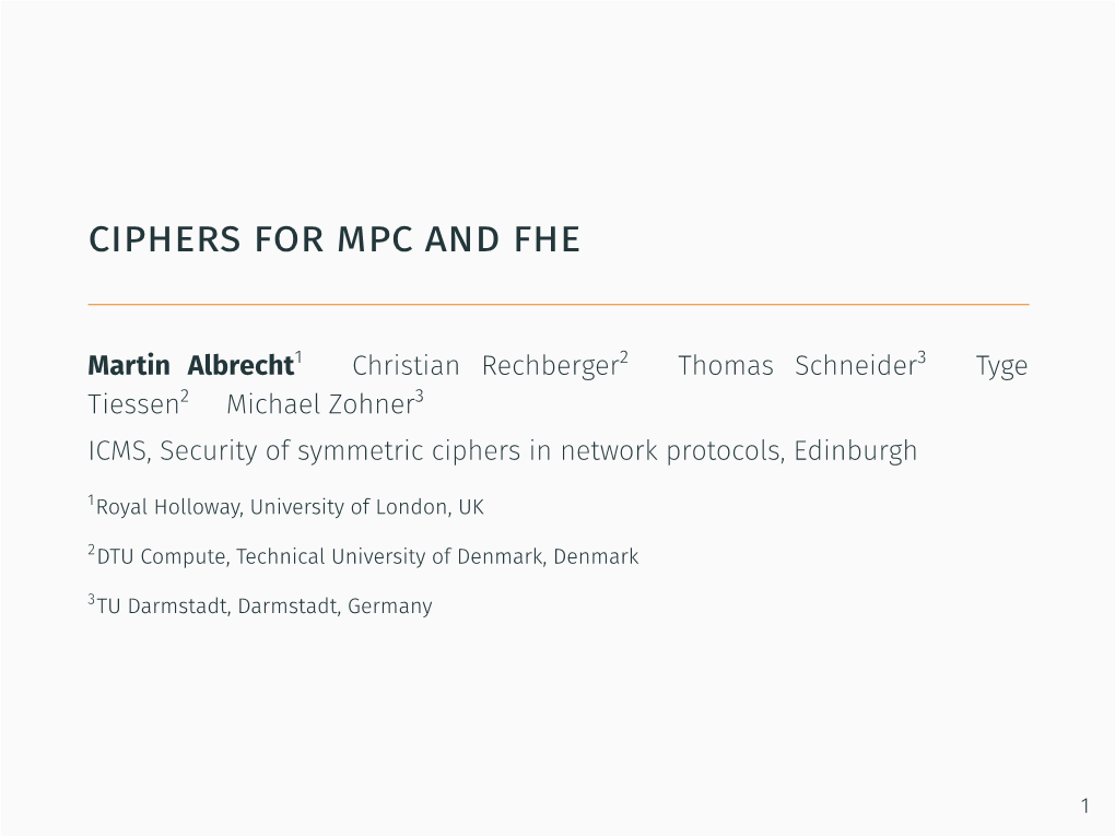 Ciphers for Mpc and Fhe