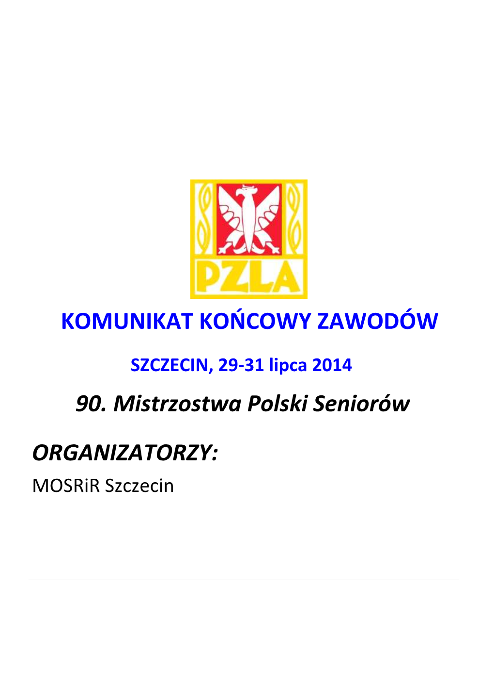 90. Mistrzostwa Polski Seniorów KOMUNIKAT KOŃCOWY