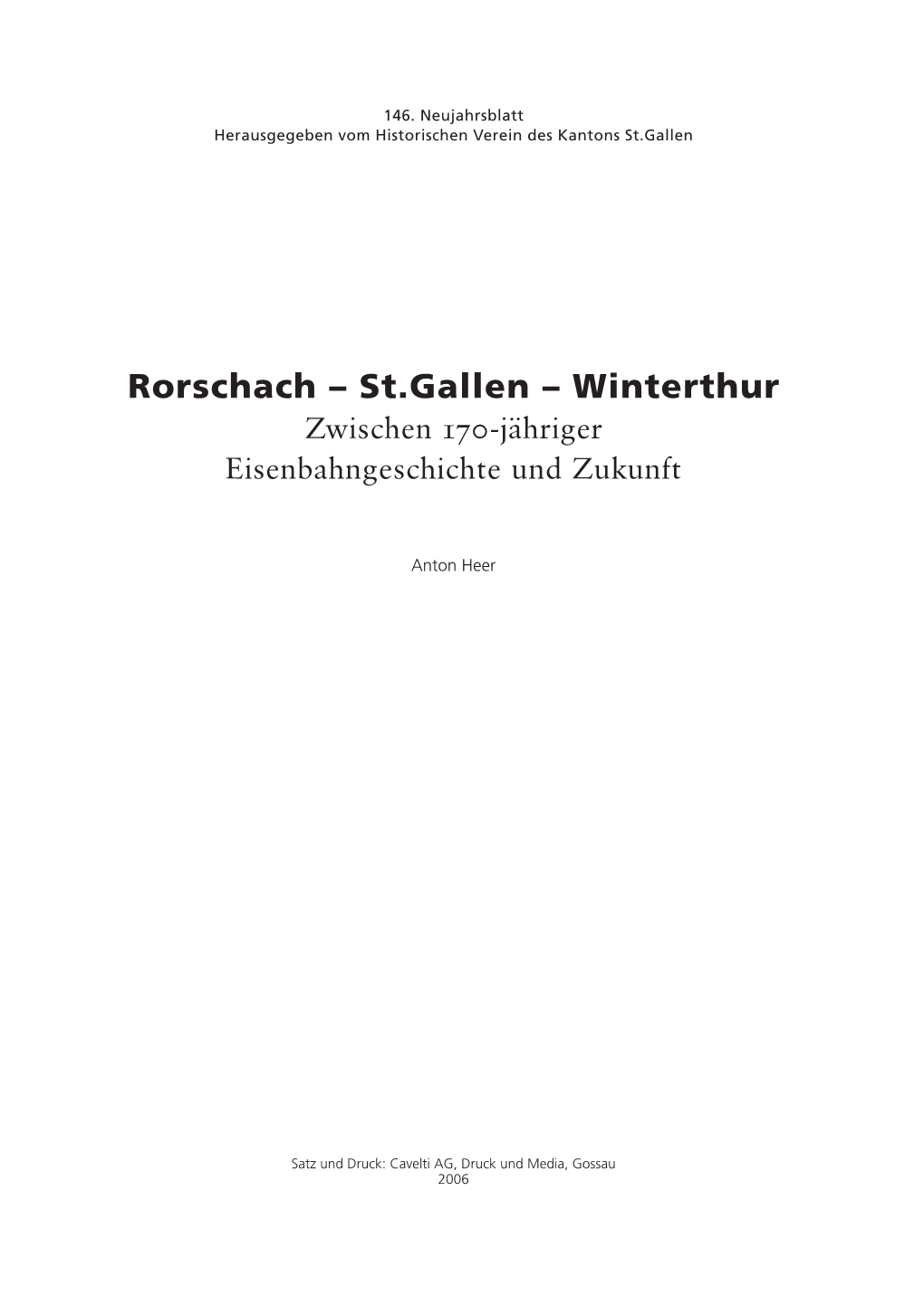 Rorschach – St.Gallen – Winterthur Zwischen 170-Jähriger Eisenbahngeschichte Und Zukunft