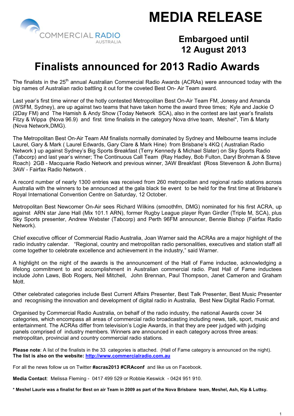 Commercial Radio Awards (Acras) Were Announced Today with the Big Names of Australian Radio Battling It out for the Coveted Best On- Air Team Award