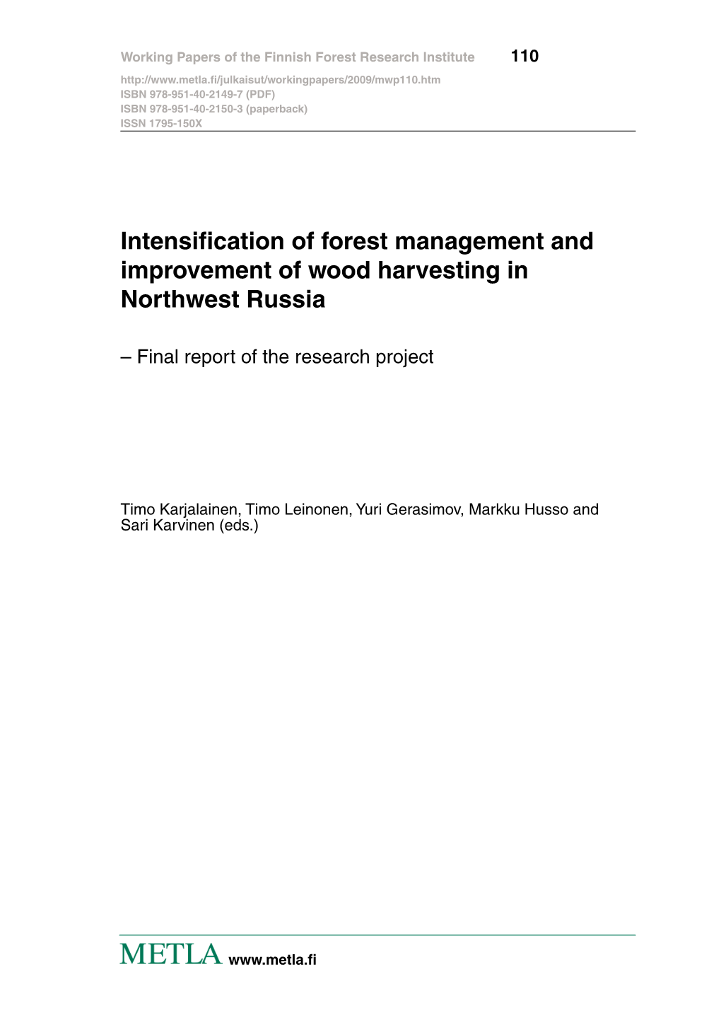 Intensification of Forest Management and Improvement of Wood Harvesting in Northwest Russia
