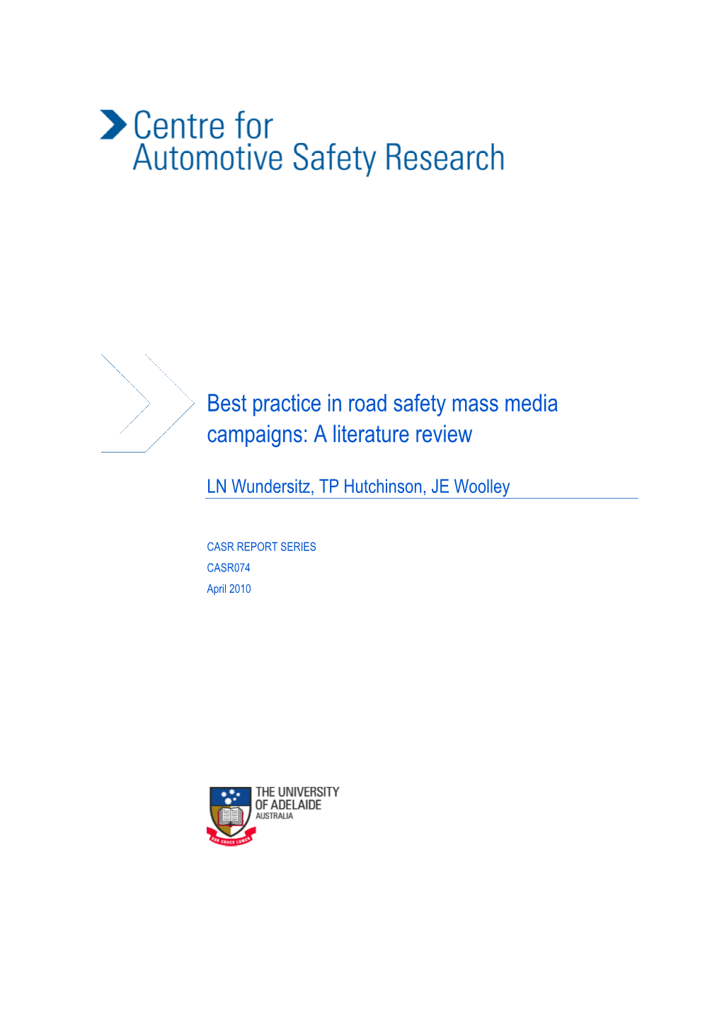 Best Practice in Road Safety Mass Media Campaigns: a Literature Review