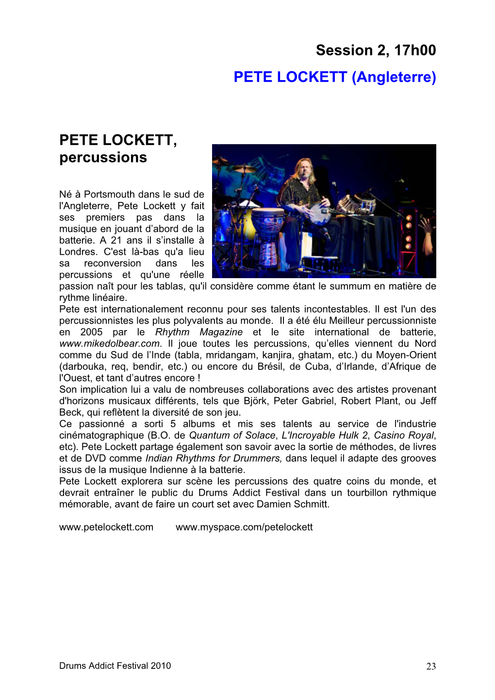 Session 2, 17H00 PETE LOCKETT (Angleterre)