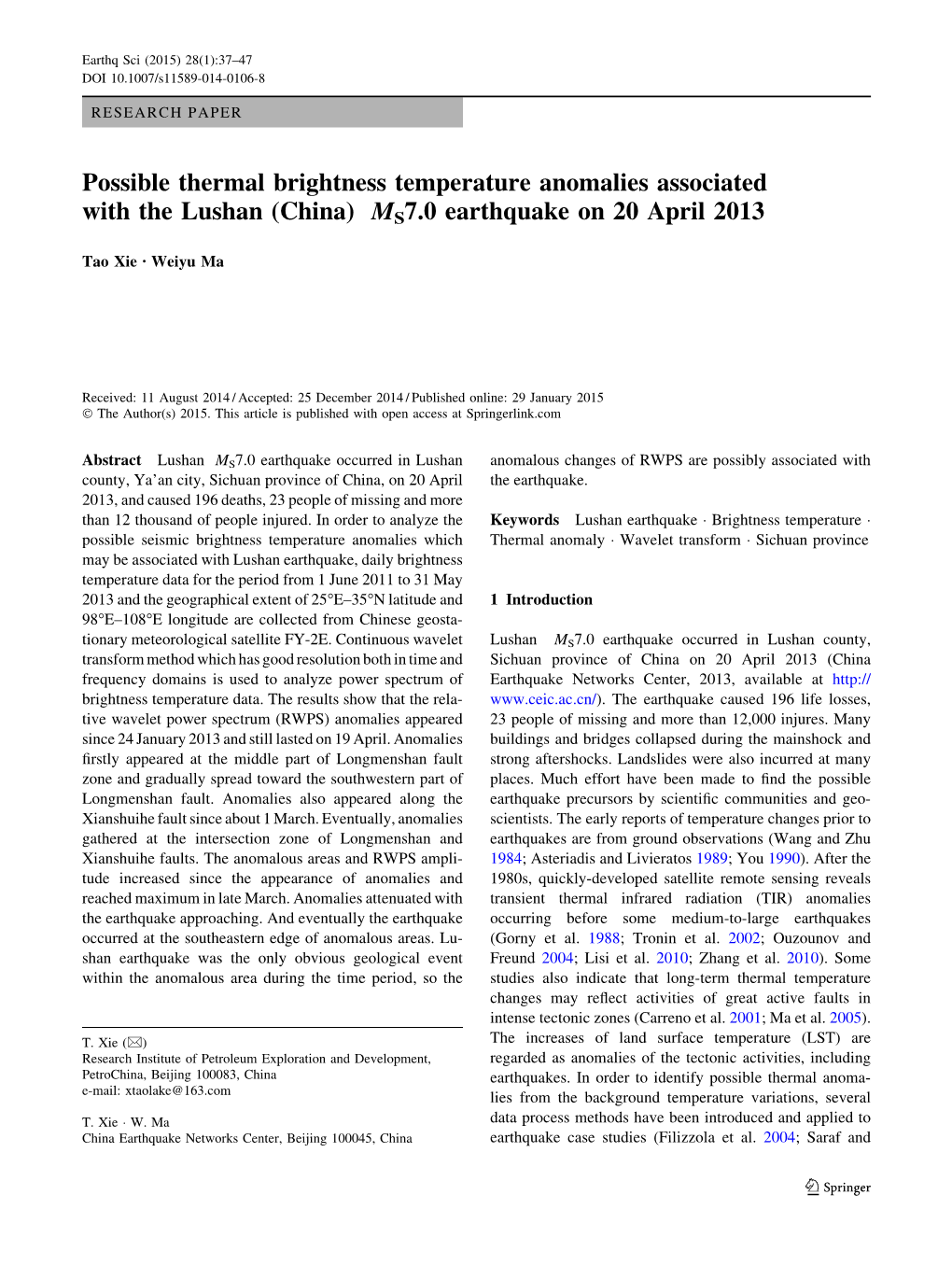 Possible Thermal Brightness Temperature Anomalies Associated with the Lushan (China) MS7.0 Earthquake on 20 April 2013