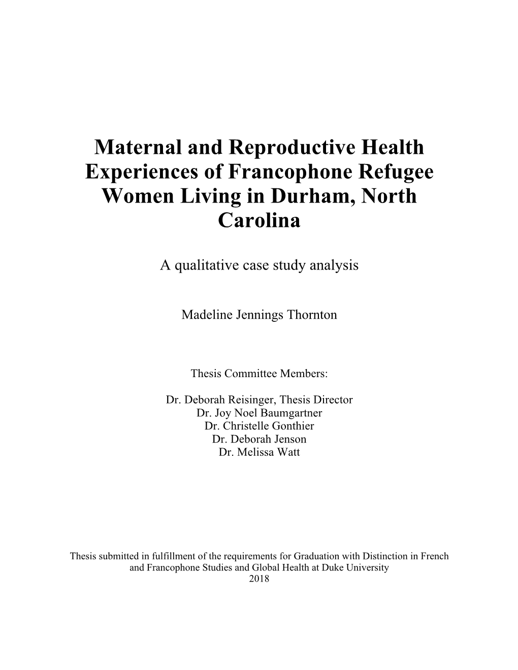 Maternal and Reproductive Health Experiences of Francophone Refugee Women Living in Durham, North Carolina