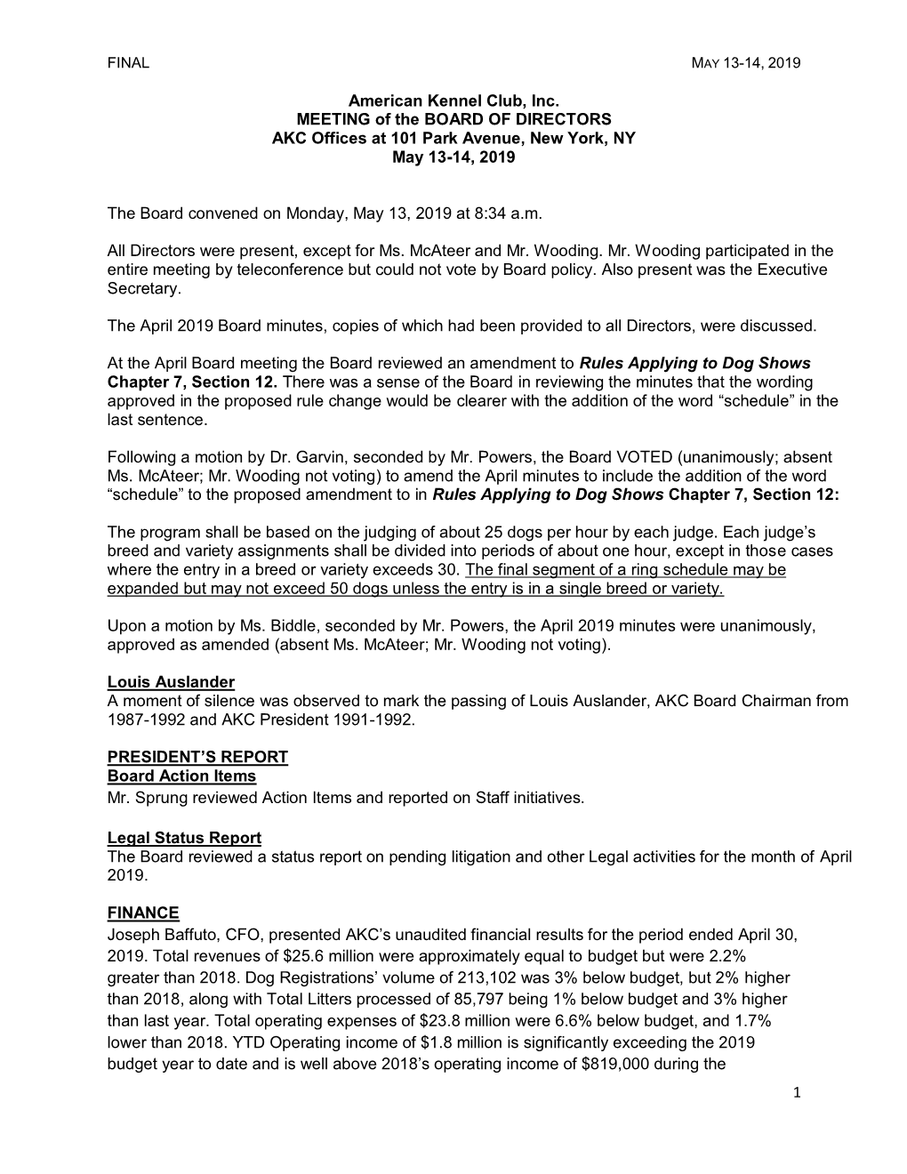 1 American Kennel Club, Inc. MEETING of the BOARD of DIRECTORS AKC Offices at 101 Park Avenue, New York, NY May 13-14, 2019