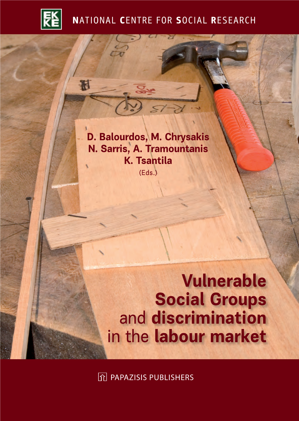 VULNERABLE SOCIAL GROUPS and DISCRIMINATION in the LABOUR MARKET All Rights Reserved
