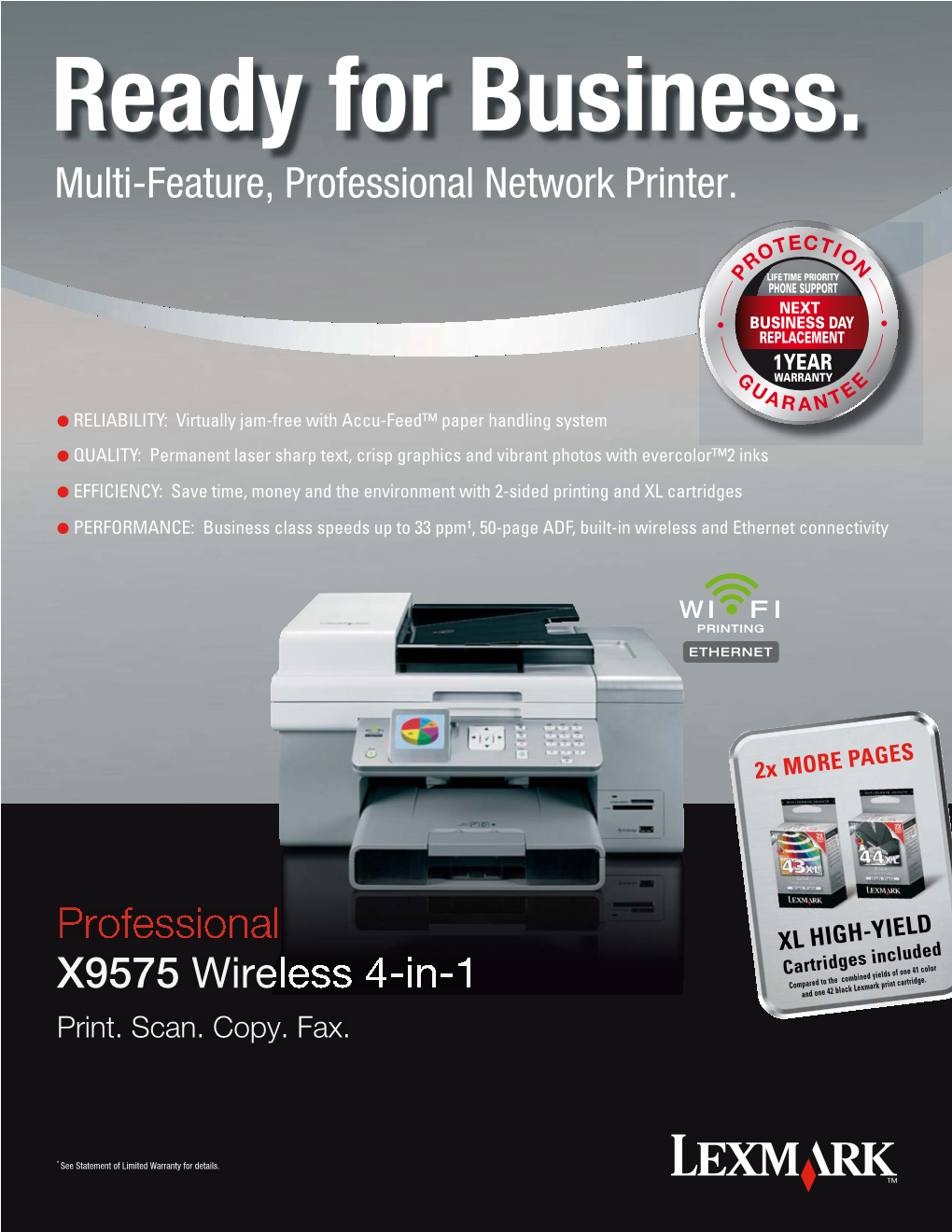 Ready for Business. Multi-Feature, Professional Network Printer