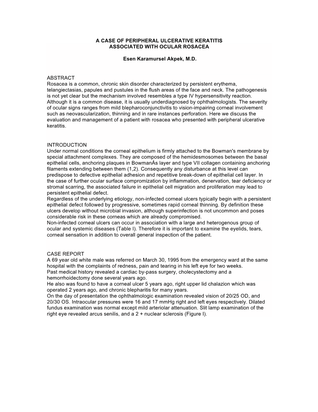 A Case of Peripheral Ulcerative Keratitis Associated with Ocular Rosacea