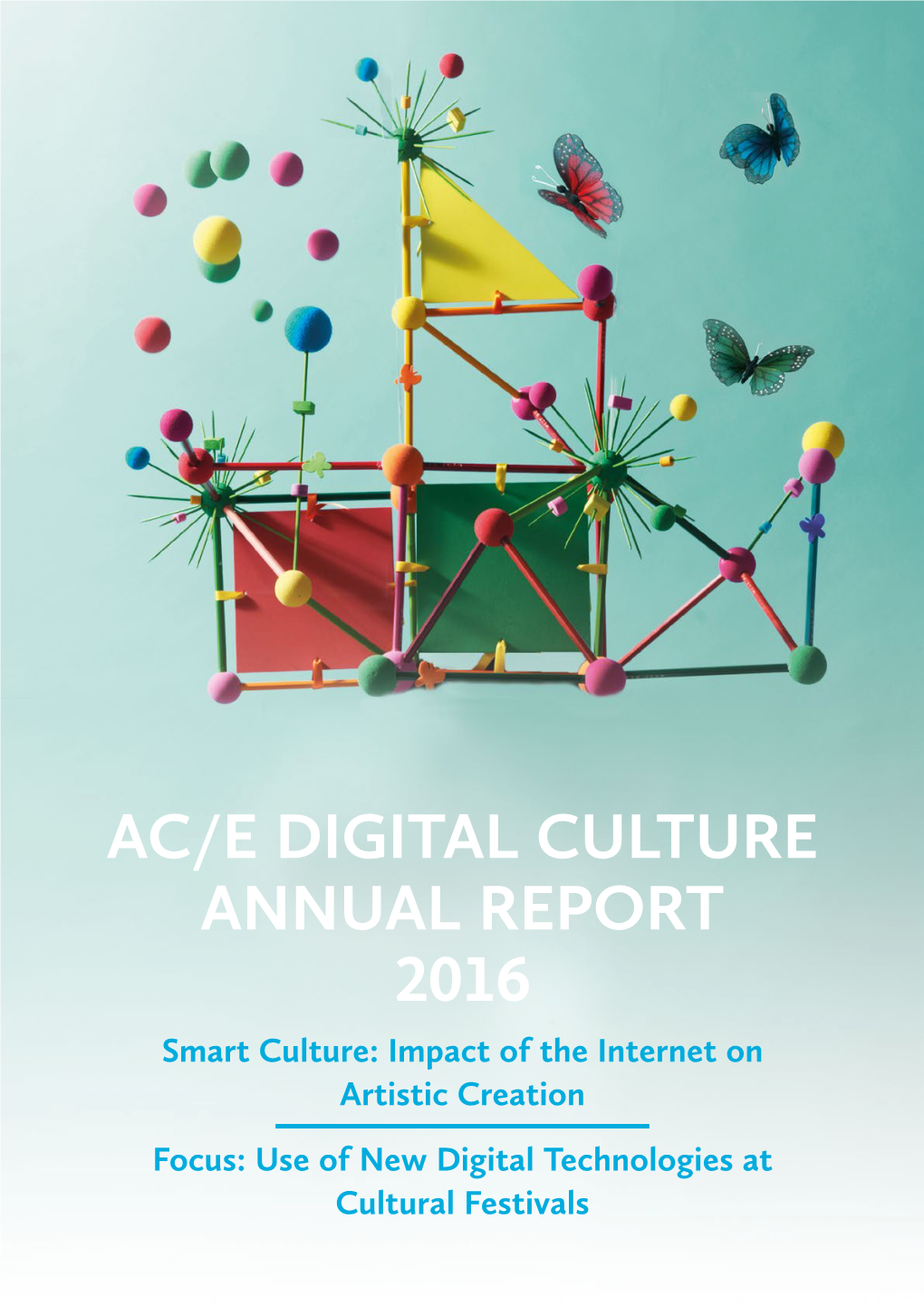 Ac/E Digital Culture Annual Report 2016