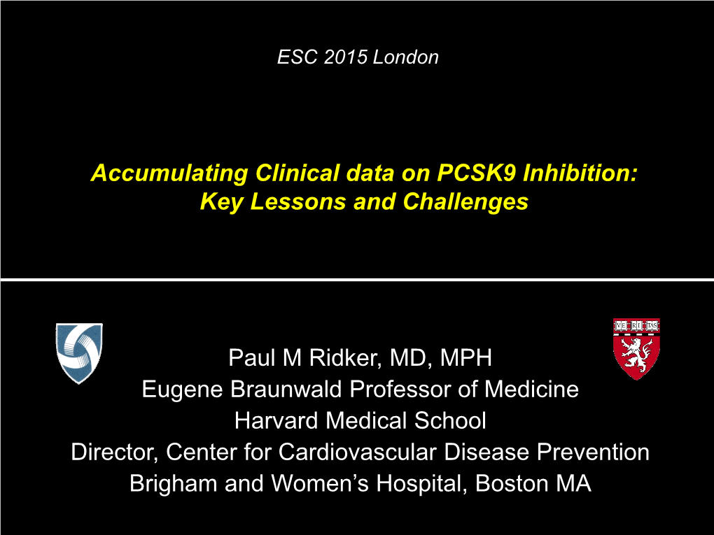 Accumulating Clinical Data on PCSK9 Inhibition: Key Lessons and Challenges