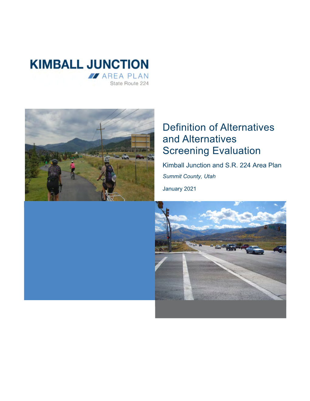 Definition of Alternatives and Alternatives Screening Evaluation Kimball Junction and S.R