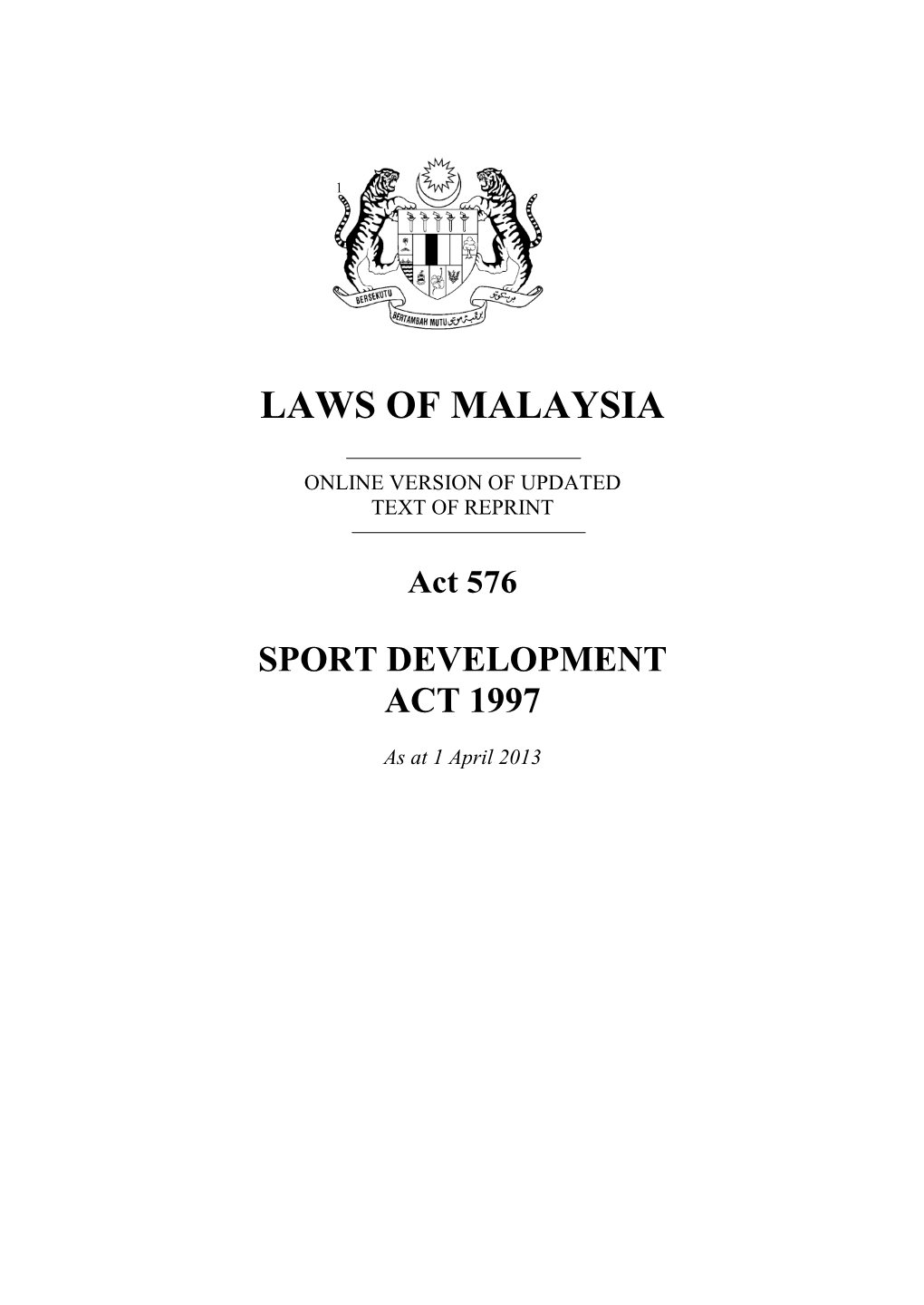Sports Development Act 1997 and Shall Apply Throughout Malaysia