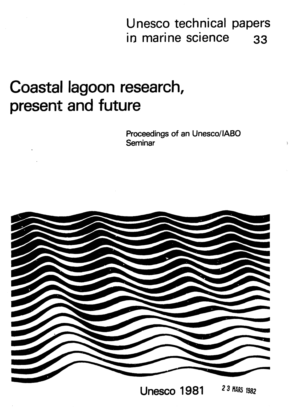 Seminar on Coastal Lagoon Research, Present and Future; Coastal