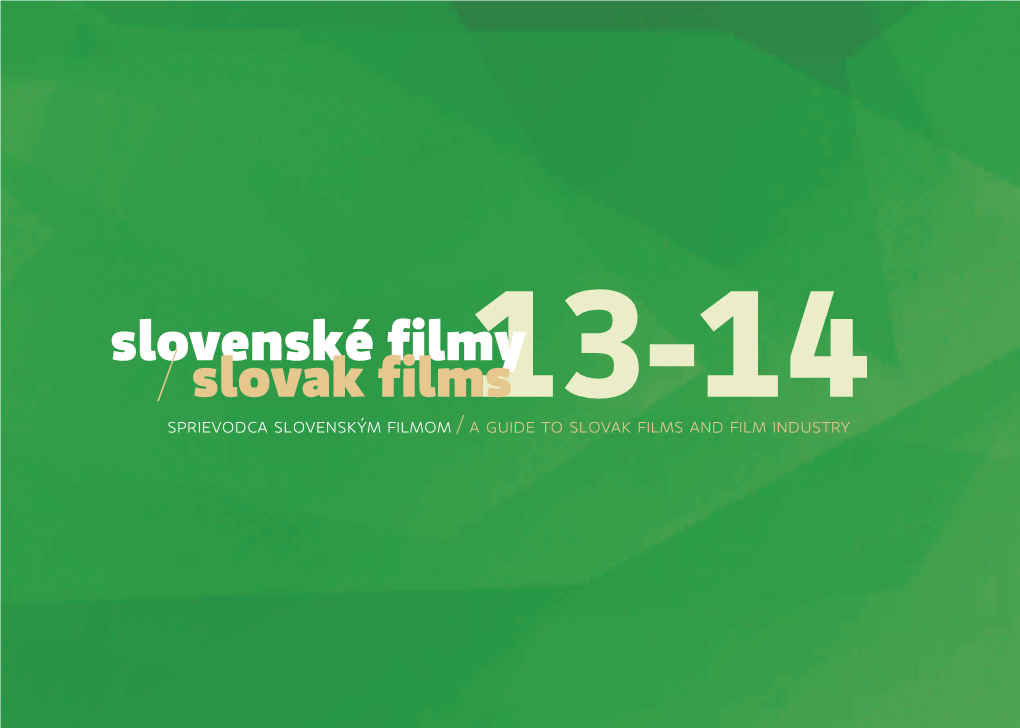 Slovenské Filmy / Slovak Films 13-14