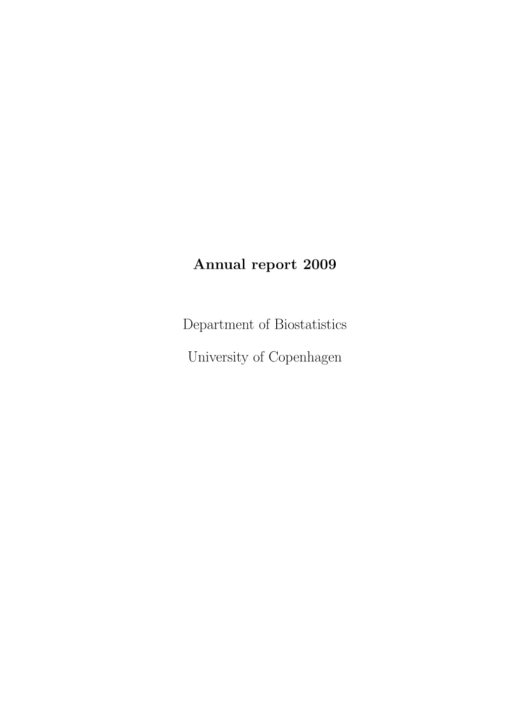 Annual Report 2009 Department of Biostatistics University Of