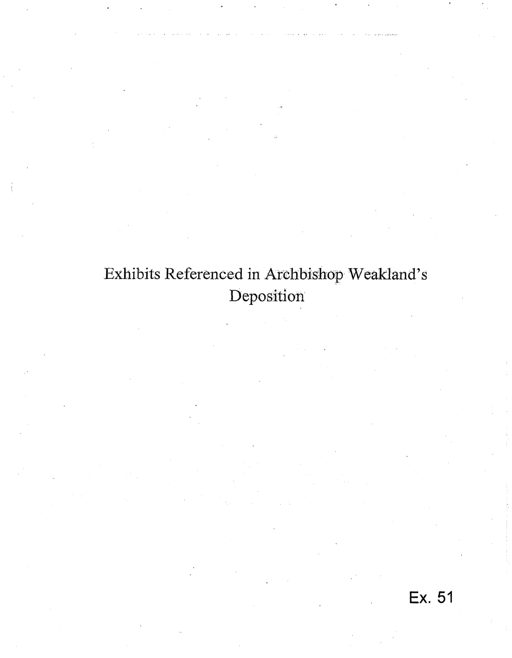 Exhibits Referenced in Archbishop Weakland's Deposition