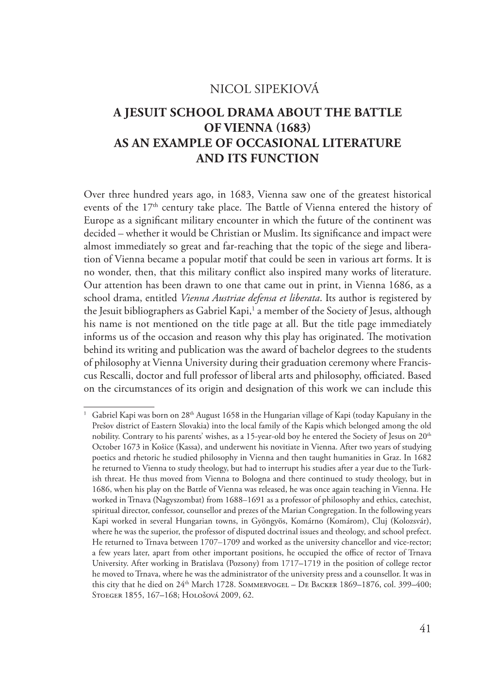 Nicol Sipekiová a Jesuit School Drama About the Battle of Vienna (1683) As an Example of Occasional Literature and Its Function