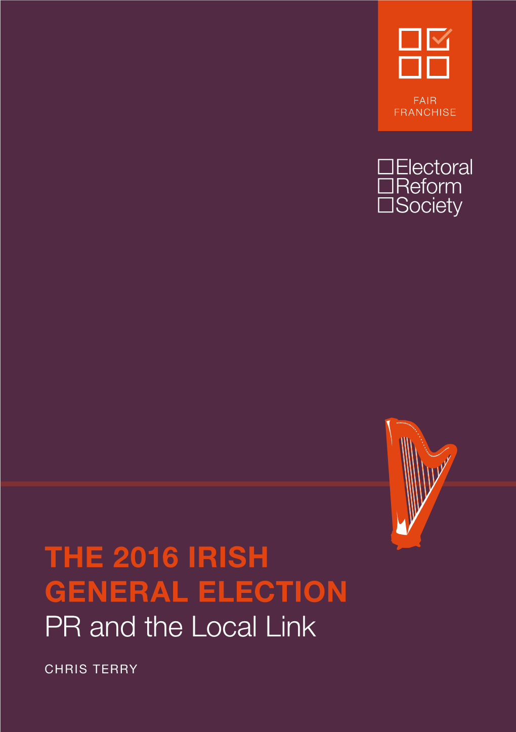 THE 2016 IRISH GENERAL ELECTION PR and the Local Link