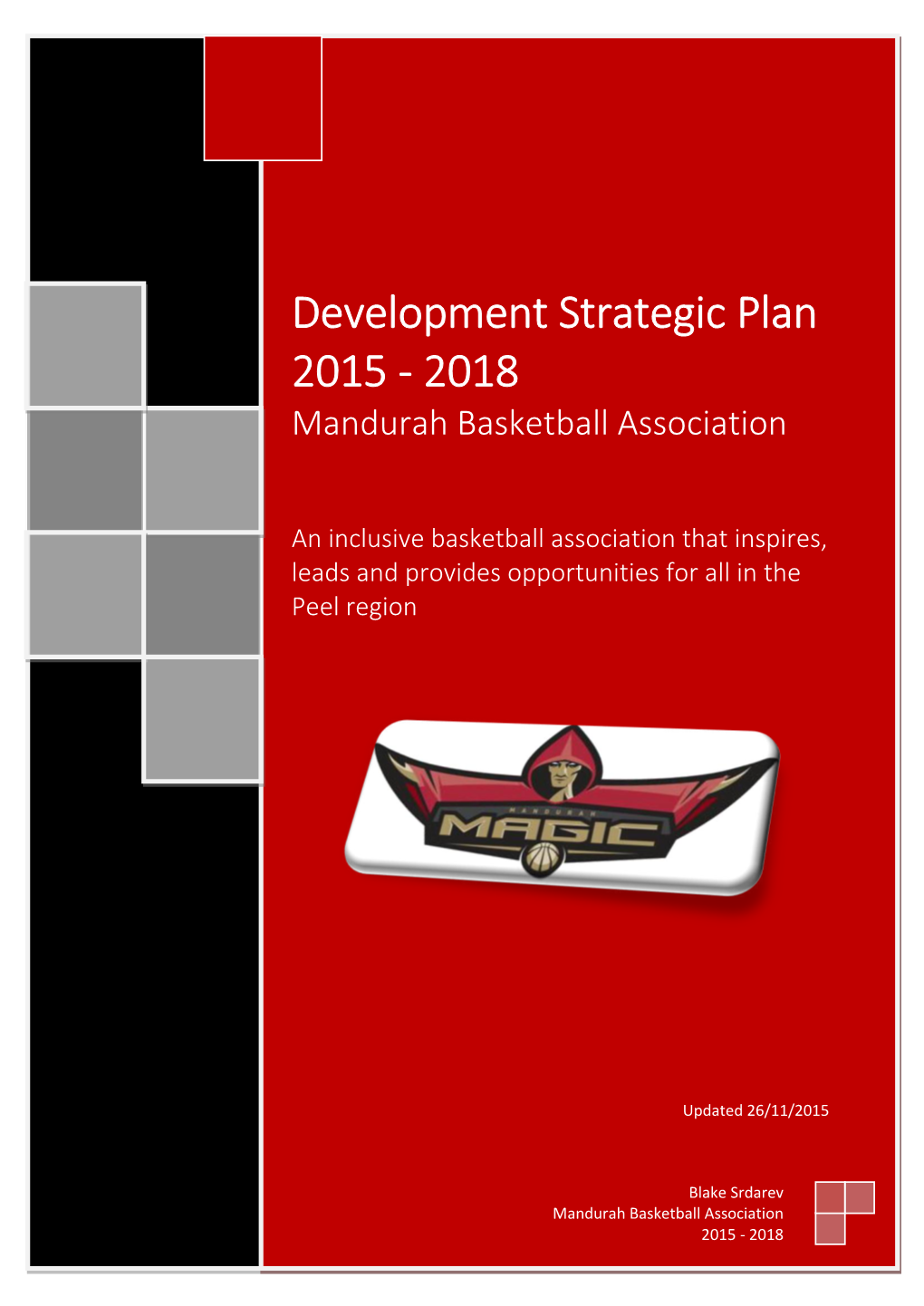 Development Strategic Plan 2015 - 2018 Mandurah Basketball Association