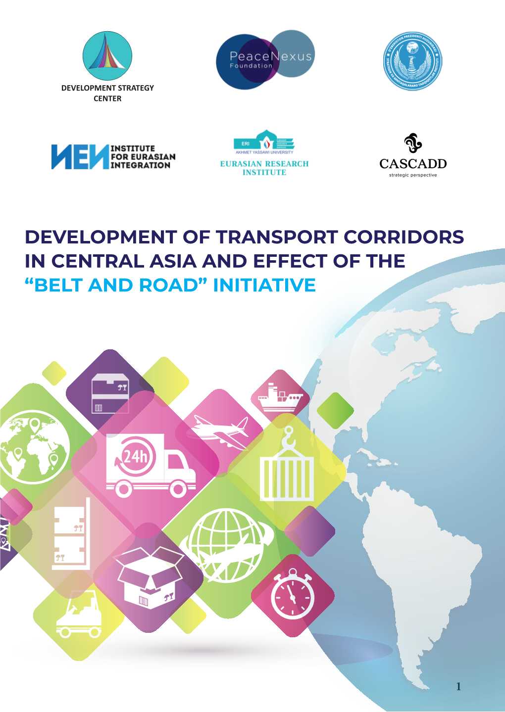 Development of Transport Corridors in Central Asia and Effect of the “Belt and Road” Initiative