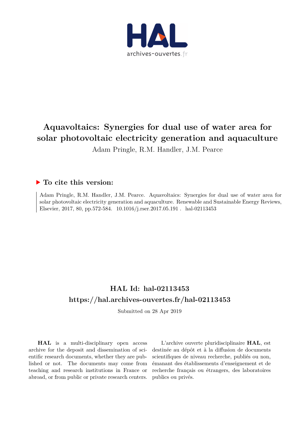 Aquavoltaics: Synergies for Dual Use of Water Area for Solar Photovoltaic Electricity Generation and Aquaculture Adam Pringle, R.M