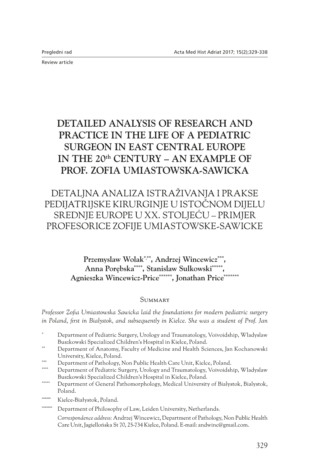 DETAILED ANALYSIS of RESEARCH and PRACTICE in the LIFE of a PEDIATRIC SURGEON in EAST CENTRAL EUROPE in the 20Th CENTURY – an EXAMPLE of PROF