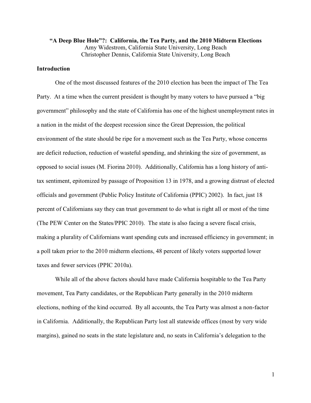 1 “A Deep Blue Hole”?: California, the Tea Party, and the 2010 Midterm Elections Amy Widestrom, California State University