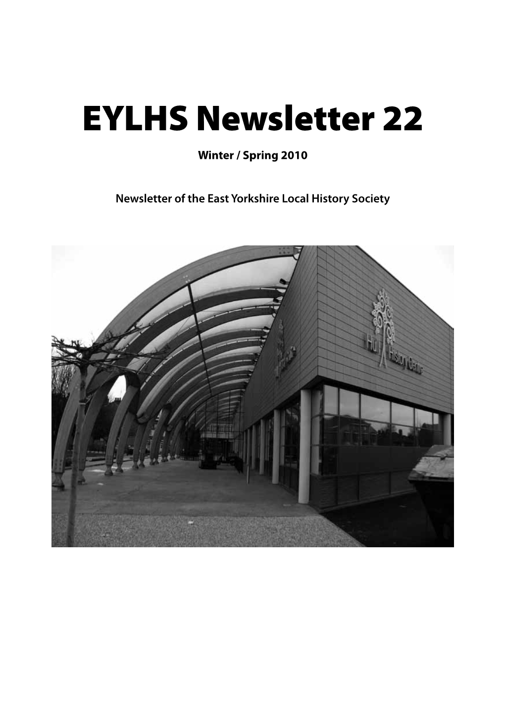 EYLHS Newsletter 22 Winter / Spring 2010