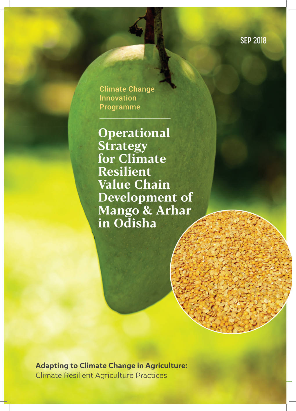 Operational Strategy for Climate Resilient Value Chain Development of Mango & Arhar in Odisha