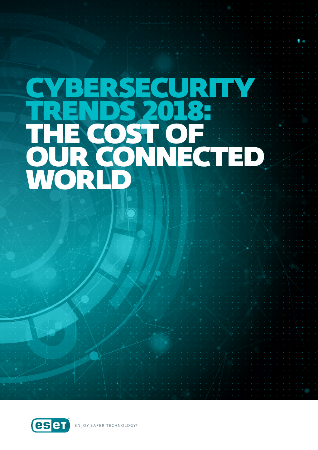Cybersecurity Trends 2018: the Cost of Our Connected World Index