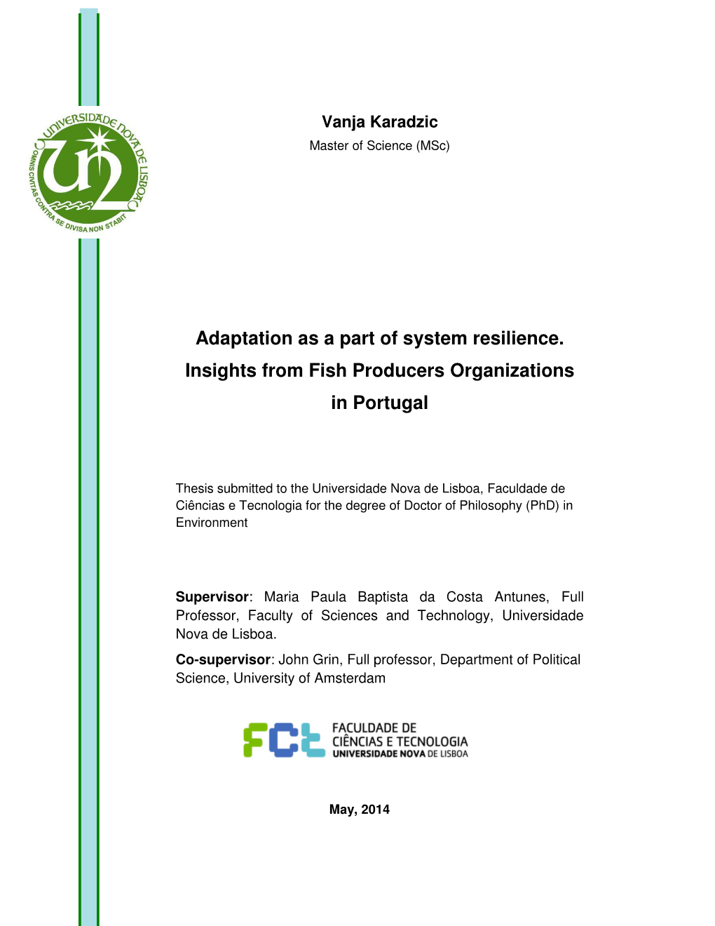 Adaptation As a Part of System Resilience. Insights from Fish Producers Organizations in Portugal