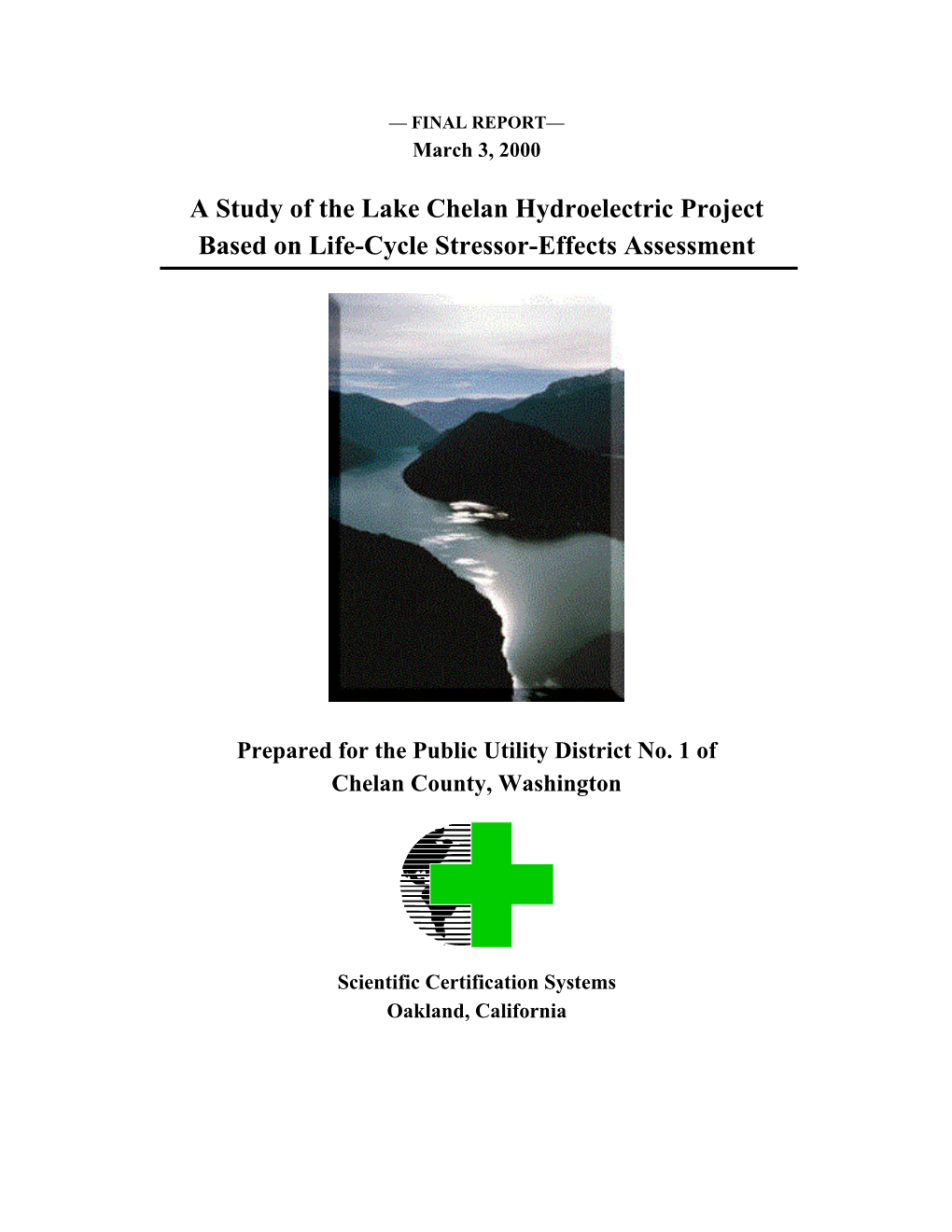 A Study of the Lake Chelan Hydroelectric Project Based on Life-Cycle Stressor-Effects Assessment