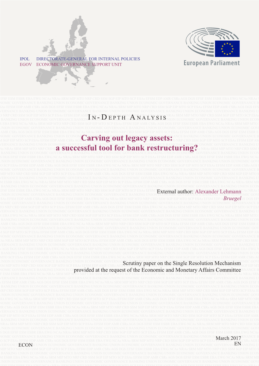 Carving out Legacy Assets: a Successful Tool for Bank Restructuring?