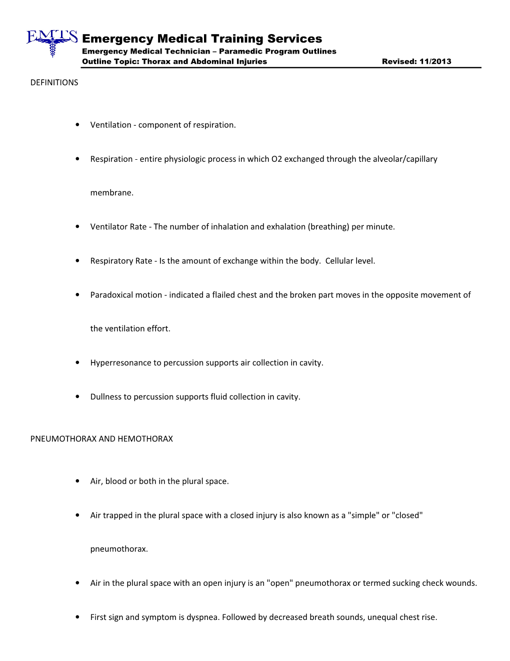 Emergency Medical Training Services Emergency Medical Technician – Paramedic Program Outlines Outline Topic: Thorax and Abdominal Injuries Revised: 11/2013