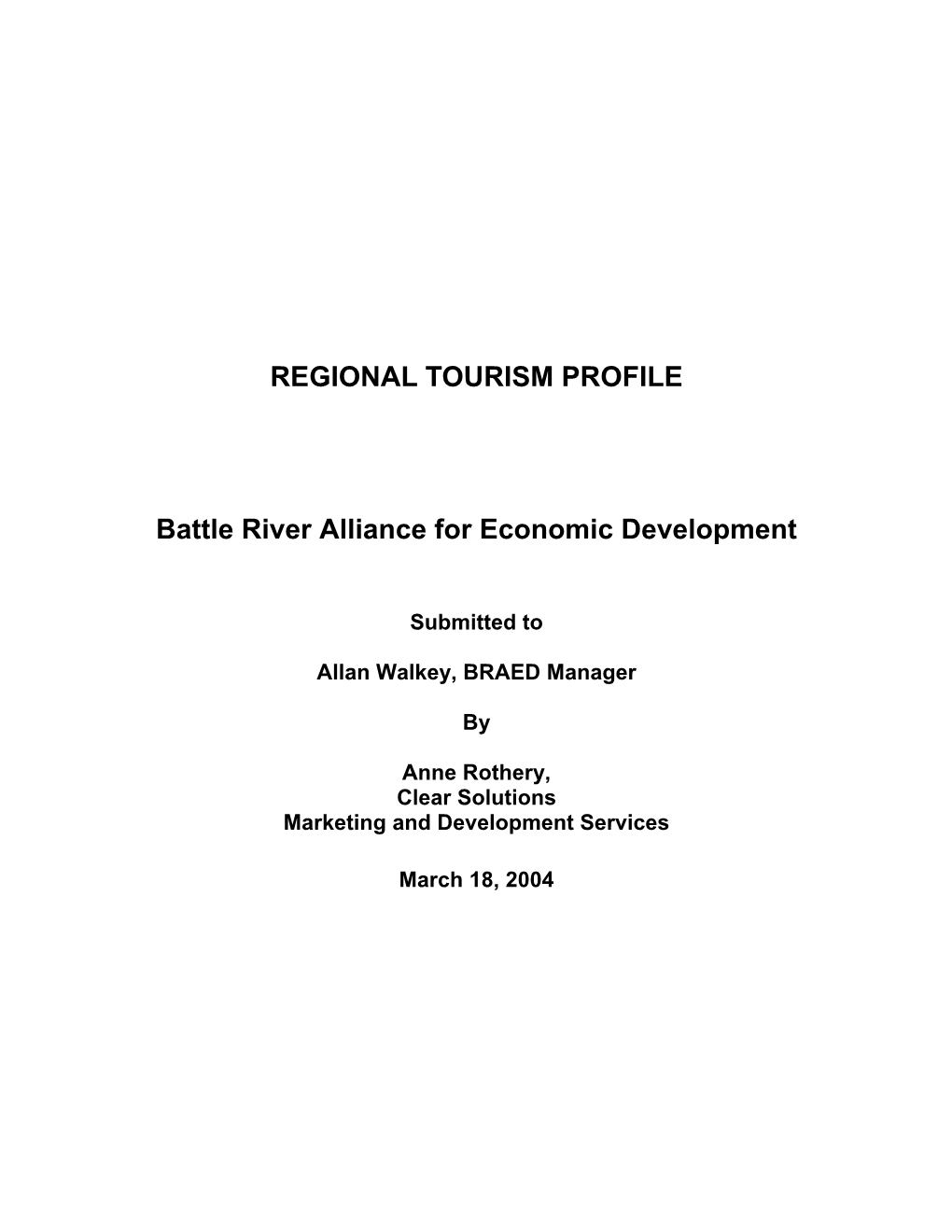 REGIONAL TOURISM PROFILE Battle River Alliance for Economic