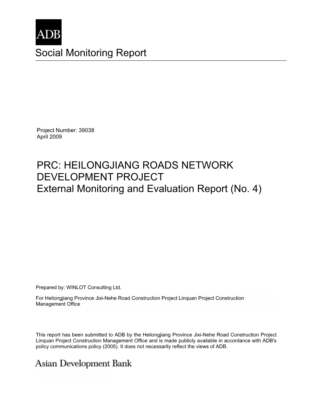 HEILONGJIANG ROADS NETWORK DEVELOPMENT PROJECT External Monitoring and Evaluation Report (No