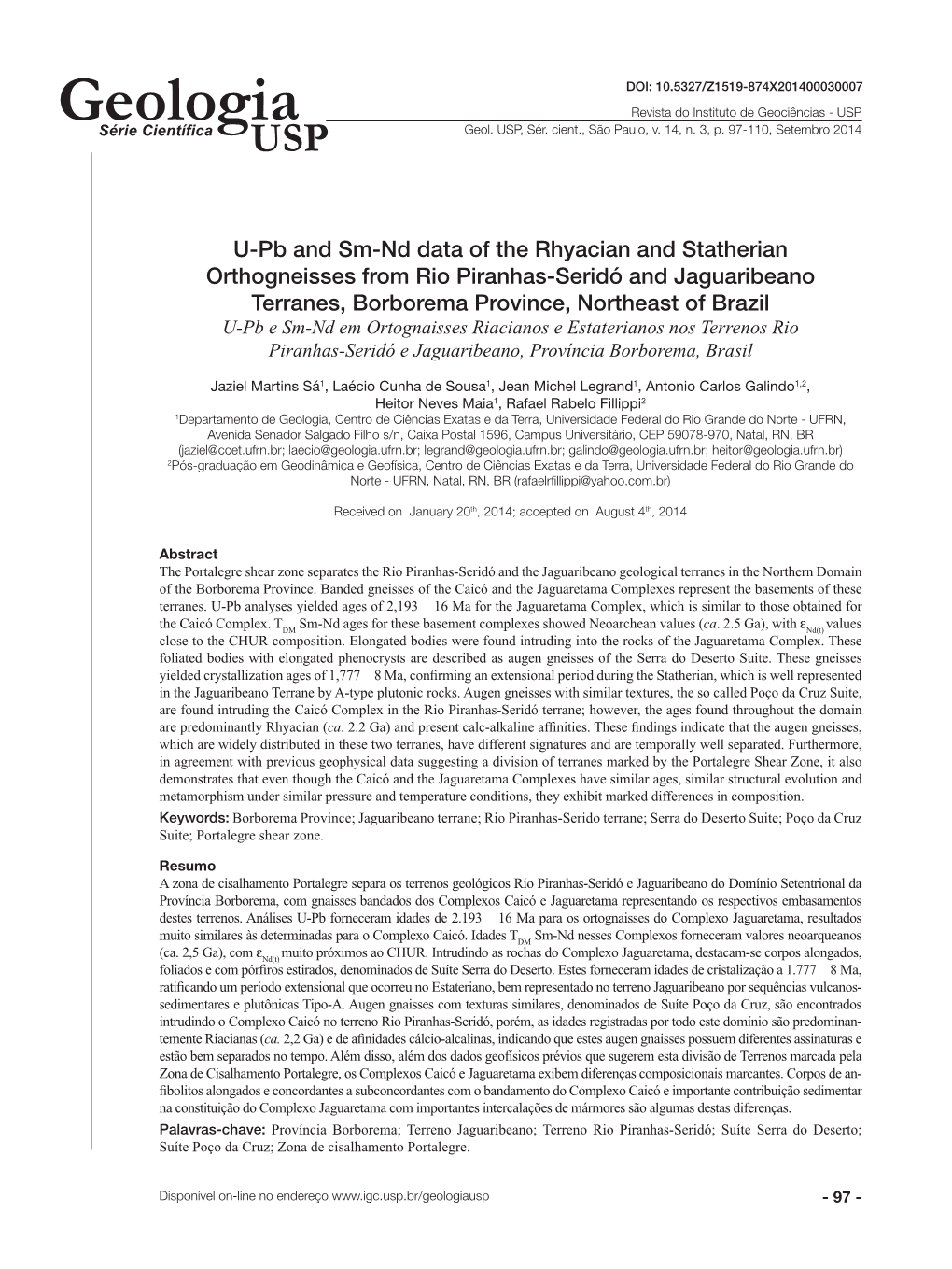 U-Pb and Sm-Nd Data of the Rhyacian and Statherian