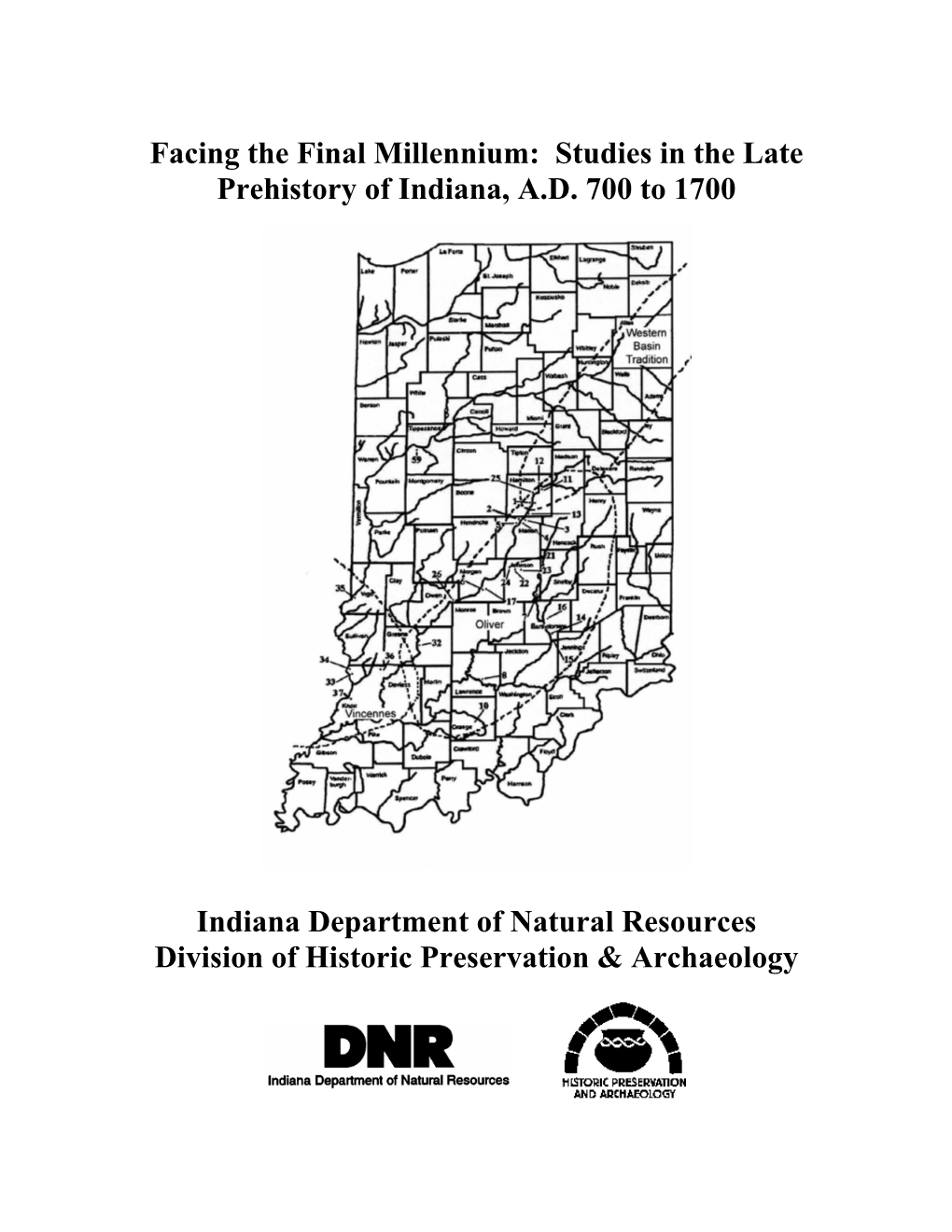 Studies in the Late Prehistory of Indiana, AD 700 to 1700 Indiana