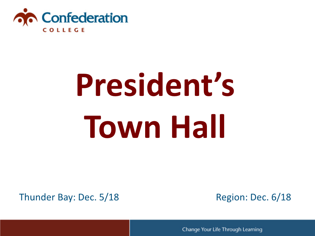 Thunder Bay: Dec. 5/18 Region: Dec. 6/18 Agenda 1