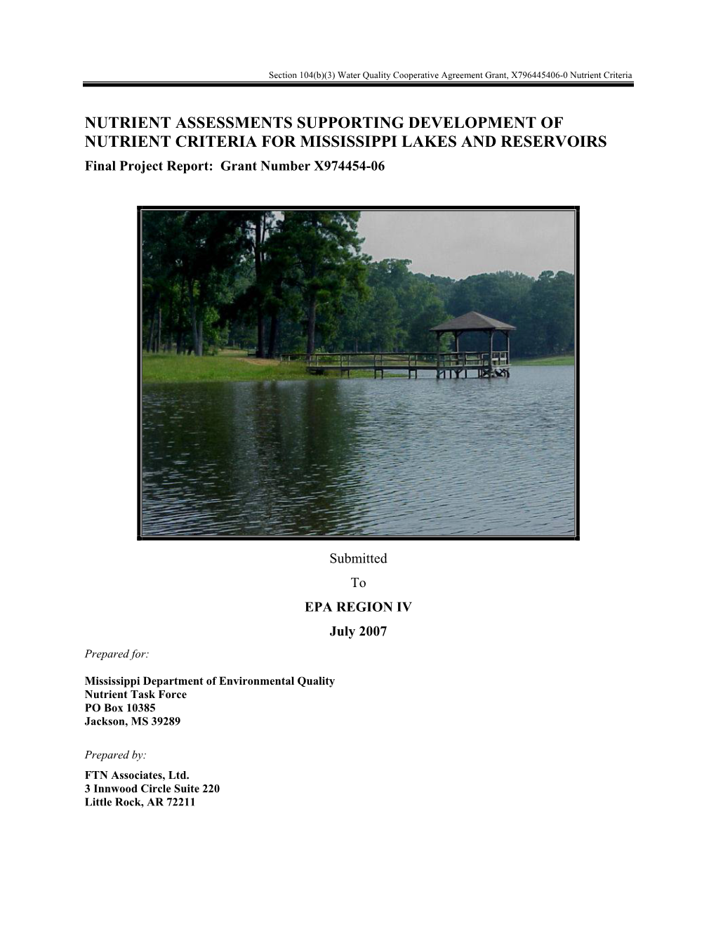 EXECUTIVE SUMMARY This Report Presents the Results from Nutrient Criteria Development Studies Funded by Environmental Protection Agency Grant Number X796445406