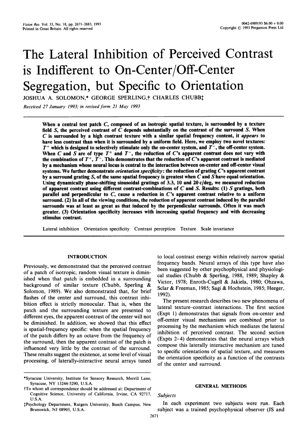 The Lateral Inhibition of Perceived Contrast Is Indifferent to On-Center/Off-Center Segregation, but Specific to Orientation JOSHUA A
