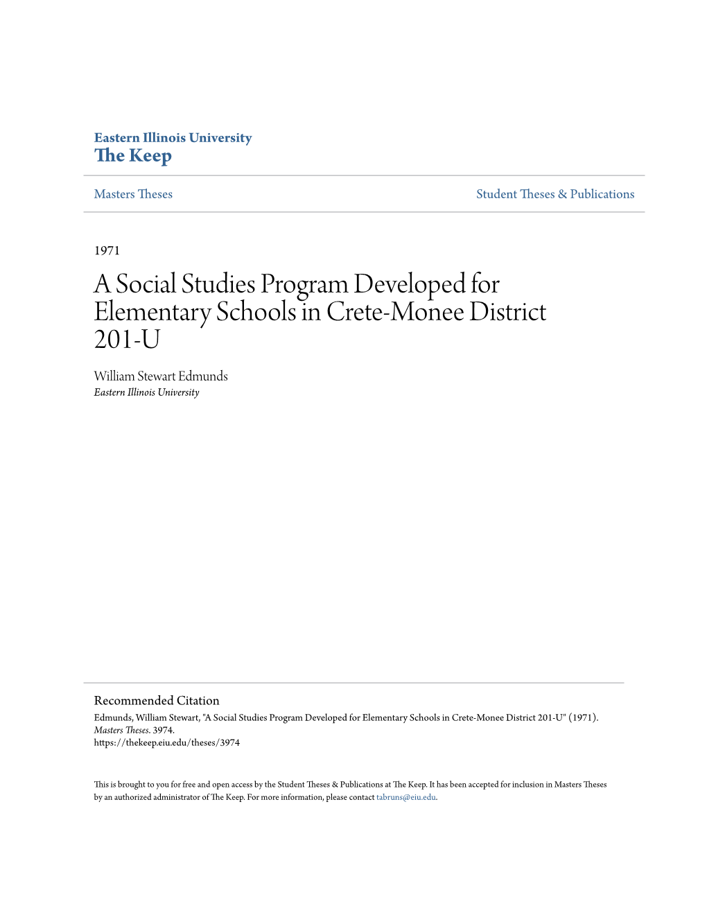 A Social Studies Program Developed for Elementary Schools in Crete-Monee District 201-U William Stewart Edmunds Eastern Illinois University