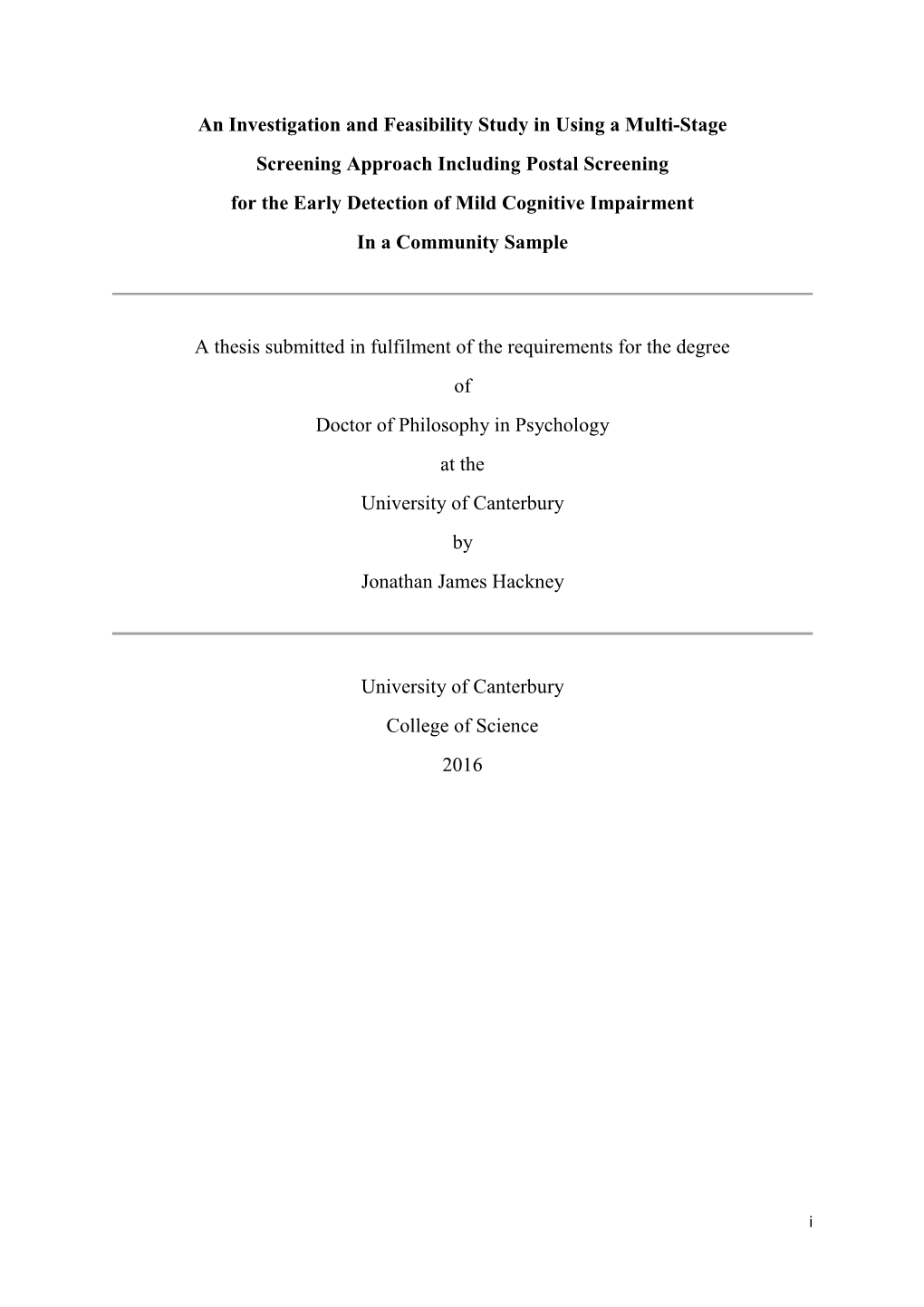 An Investigation and Feasibility Study in Using a Multi-Stage Screening