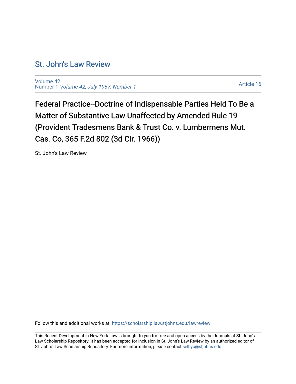 Federal Practice--Doctrine of Indispensable Parties Held to Be a Matter of Substantive Law Unaffected by Amended Rule 19 (Provident Tradesmens Bank & Trust Co